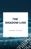 The shadow line libro