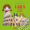 Laila scopre l'Italia. Ediz. a colori libro di Vascotto Nicole