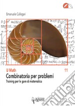 Combinatoria per problemi. Training per le gare di matematica libro