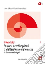 Percorsi interdisciplinari tra letteratura e matematica. Da Eratostene a Sinisgalli libro