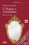 Il Doppio e l'Alchimista. Storie di hybris libro