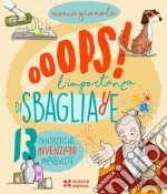 Oops! L'importanza di sbagliare libro