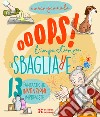 Oops! L'importanza di sbagliare libro di Gianola Maria