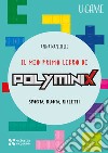 Il mio primo libro di Polyminix libro