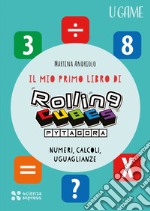 Il mio primo libro di Rolling CUBES Pytagora