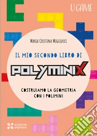 Il mio secondo libro di Polyminix