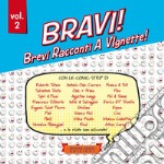 Bravi! Brevi Racconti A VIgnette!. Vol. 2 libro