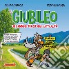 Il giubileo. Un cammino tra storia e attualità. Storia, curiosità, itinerari, ecologia... e con le strisce a fumetti di Ryan e Pino Pellegrino! libro