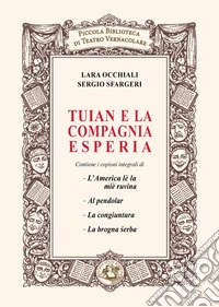 Tuian e la compagnia Esperia libro