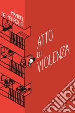 Atto di violenza libro