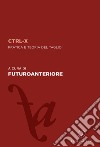 CTRL-X. Pratica e teoria del taglio libro