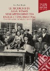 Le ricerche di Alan Lomax nell'Appennino fra Emilia e Toscana (1954). Nel ventennale della scomparsa dello studioso libro