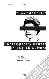 «Pop-» & «post-». Contemporary routes in English culture libro