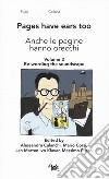 Anche le pagine hanno orecchie-Pages have ears too. Ediz. bilingue. Vol. 2: Re-wording the soundscape libro di Calanchi A. (cur.) Corsi M. (cur.) Klaver J. M. I. (cur.)