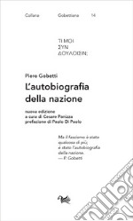 L'autobiografia della nazione. Nuova ediz. libro