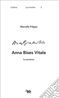 Anna Bises Vitale. La narratrice