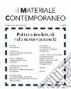 Il materiale contemporaneo. Rivista di storia contemporanea. Vol. 3: Politici e intellettuali nella contemporaneità libro