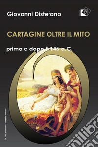 Cartagine oltre il mito