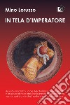 In tela d'imperatore libro