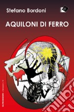 Aquiloni di ferro