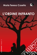 L'ordine infranto