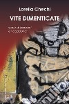 Vite dimenticate libro