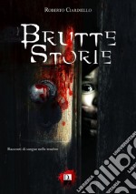 Brutte storie libro