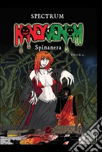 Spinanera. Honey Venom. Vol. 1