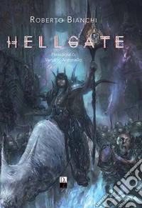 Hellgate. Ediz. illustrata