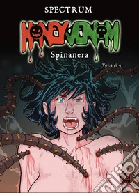 Spinanera. Honey Venom. Vol. 2