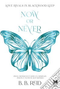 Now or never. Blackwood Keep. Vol. 2 libro
