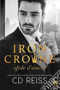 Iron Crowne. Sfide d'amore
