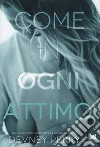 Come in ogni attimo libro di Perry Devney