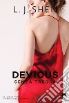 Devious. Senza tregua libro