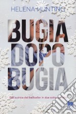 Bugia dopo bugia libro