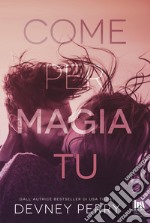 Come per magia tu libro