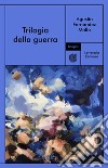 Trilogia della guerra libro