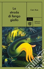 La strada di fango giallo libro usato