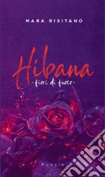 Hibana. Fiori di fuoco