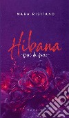 Hibana. Fiori di fuoco libro