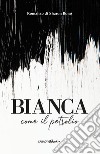 Bianca come il petrolio libro