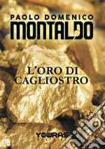 L'oro di Cagliostro libro