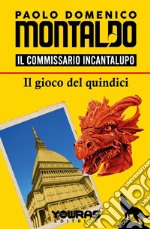 Il gioco del quindici. Il commissario Incantalupo libro