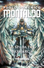 La spada del Tassiarca libro