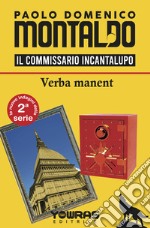 Verba manent. Il commissario Incantalupo libro