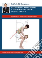 Sollevamento, abbassamento e trasporto di carichi. Tecniche e metodi libro