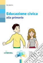 Educazione civica a scuola. Per la Scuola media libro