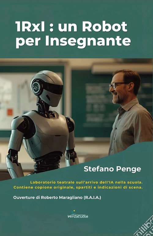 1RxI: un robot per insegnante. Laboratorio teatrale sull'arrivo dell'IA a scuola