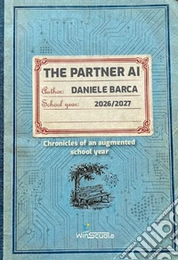 The partner AI. Chronicles of an augmented school year