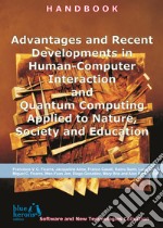 Advantages and recent developments in human-computer interaction and quantum computing applied to nature, society and education